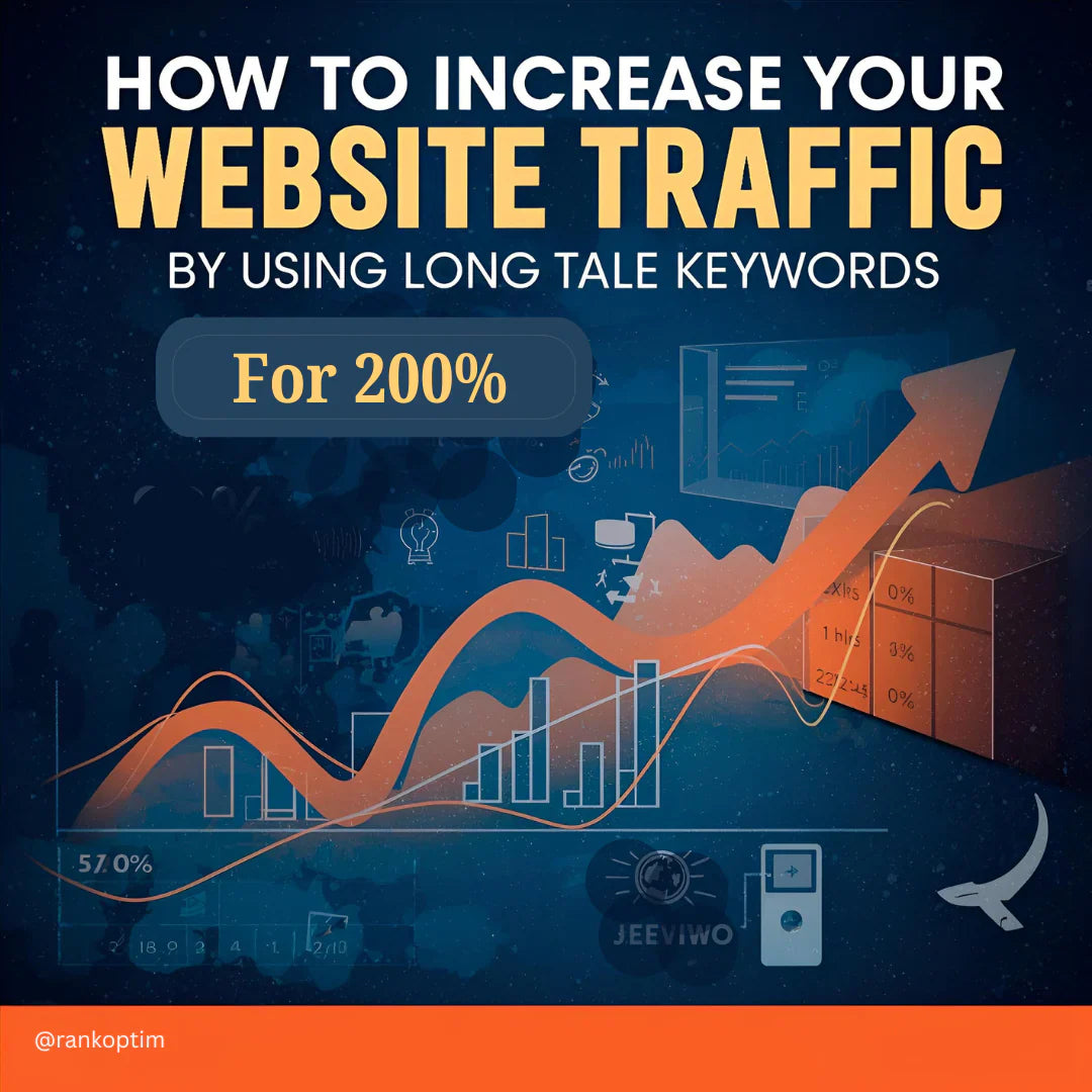 How To Increase Your Website Traffic For 200% By Using Long Tale Keywords